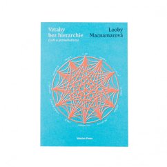 Vztahy bez hierarchie (Lidé a permakultura)