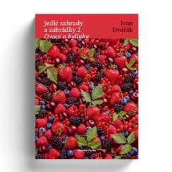 Jedlé zahrady a zahrádky 2