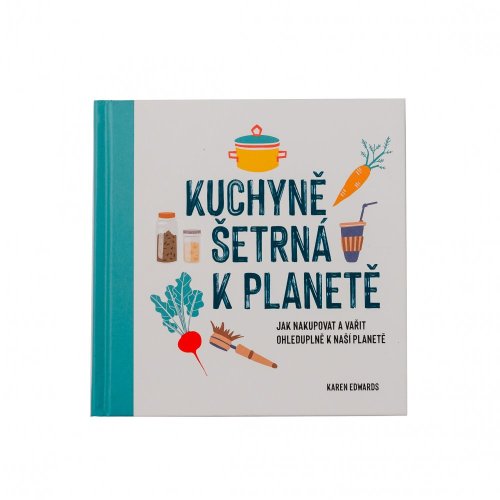Karen Edwards: Kuchyně šetrná k planetě