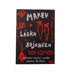 Mrkev, láska, sojanéza