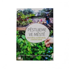 Pěstujeme ve městě