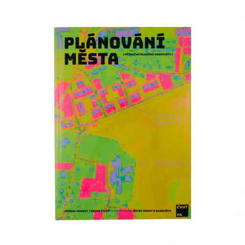 Plánování města / Příručka mladého urbanisty