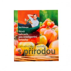Nová zahrada pro inteligentní lenochy
