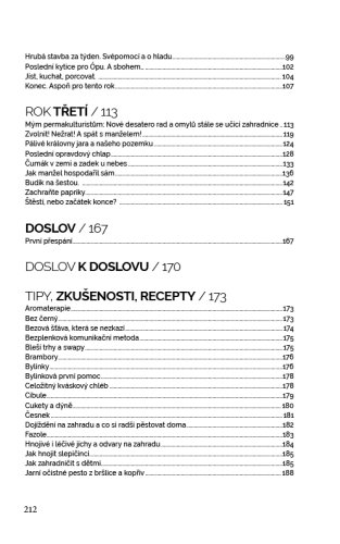 Nejdůležitější v životě je láska. A hlína za nehty!