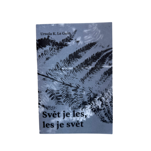 Svět je les, les je svět