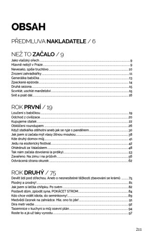 Nejdůležitější v životě je láska. A hlína za nehty!